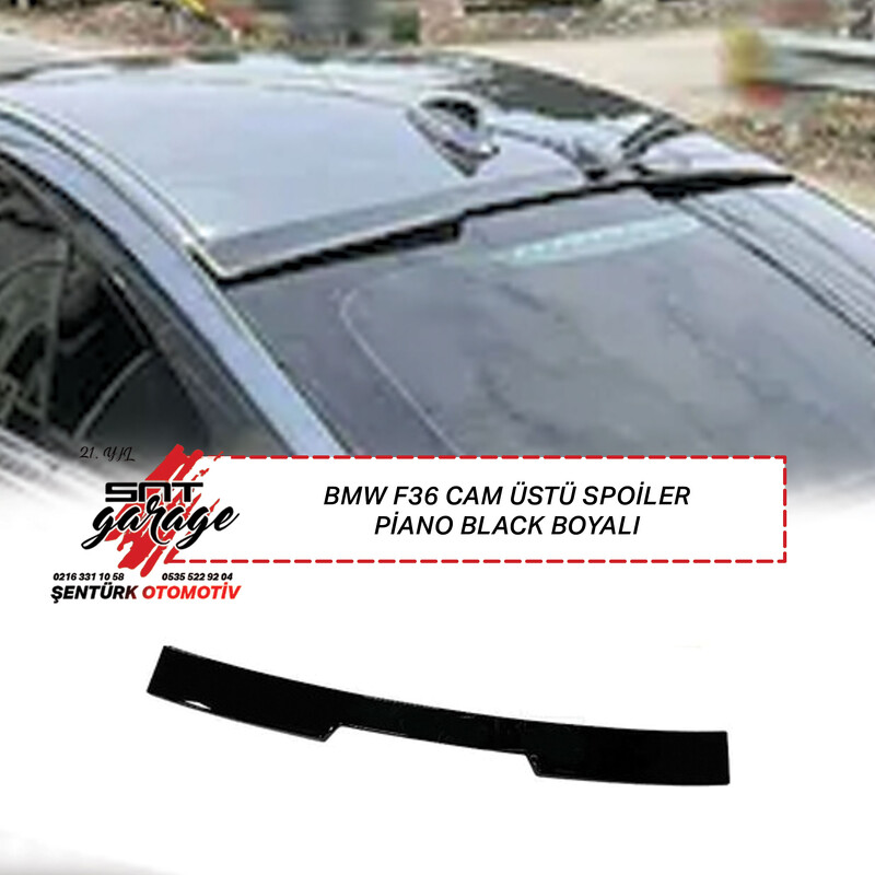 BMW F36 Cam Üstü Spoiler Piano Black Boyalı (4 KAPI) / (2014-2020)